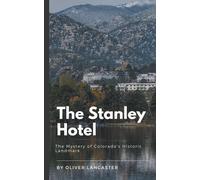 Oliver Lancaster The Stanley Hotel (Tascabile)