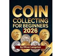 Oliver Langston Coin Collecting for Beginners 2026 (Tascabile)