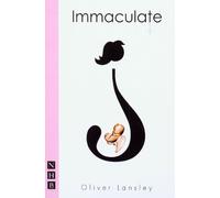 Oliver Lansley Immaculate (Tascabile) NHB Modern Plays