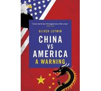 Oliver Letwin China vs America (Copertina rigida)