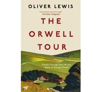 Oliver Lewis The Orwell Tour (Tascabile)