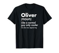 Oliver Like A Normal Guy Only Cooler Legend King Nome Maglietta