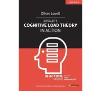 Oliver Lovell Sweller's Cognitive Load Theory in Action (Tascabile)