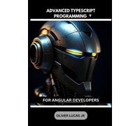 Oliver Lucas Advanced Typescript Programming (Tascabile)