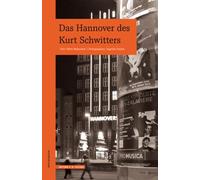 Oliver Matusche Das Hannover des Kurt Schwitters (WEGMARKEN. Lebensw (Tascabile)