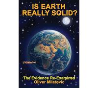 Oliver Milatovic Is Earth Really Solid? (Tascabile) (PRESALE 24/02/2026)