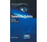 Oliver Montenbruck Eberhard Gill Satellite Orbits (Copertina rigida)