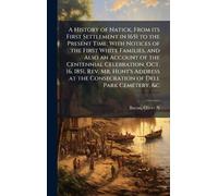Oliver N Bacon A History of Natick, From its First Settlement (Copertina rigida)