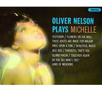 Oliver Nelson Plays Michelle