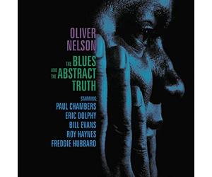 Oliver Nelson - The Blues And The Abstract Truth by Oliver Nelson (2015-08-03)