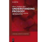 Oliver Niebuhr Understanding Prosody (Copertina rigida)