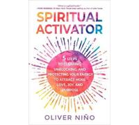 Oliver Nino Spiritual Activator (Tascabile)