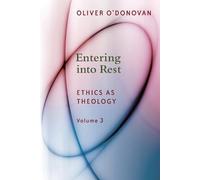 Oliver O'Donovan Entering into Rest (Tascabile)