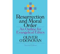 Oliver O'Donovan Resurrection and Moral Order (Tascabile)