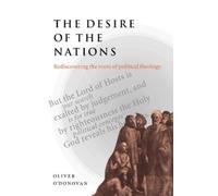 Oliver O'Donovan The Desire of the Nations (Tascabile)
