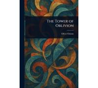 Oliver Onions The Tower of Oblivion (Tascabile)