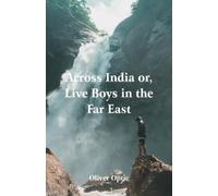 Oliver Optic Across India (Tascabile)