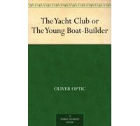Oliver Optic The Yacht Club (00)