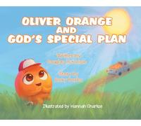 Oliver Orange and God's Special Plan