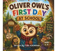 Oliver Owl's First Day at School