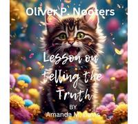 Oliver P. Nooters Lesson on Telling the Truth