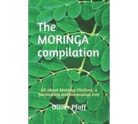 Oliver Pfaff The MORINGA compilation (Tascabile)
