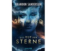 Oliver Plaschka Skyward - Der Ruf der Sterne: Roman Packendes All (Tascabile)