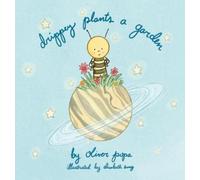Oliver Popa Drippey Plants A Garden (Copertina rigida)