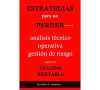 Oliver S. Astor ESTRATEGIAS PARA NO PERDER: Análisis Técnico, Operat (Tascabile)
