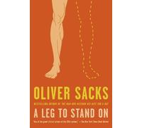 Oliver Sacks A Leg to Stand On (Tascabile)