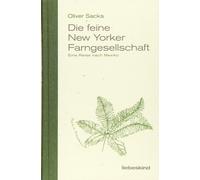 Oliver Sacks Di Die feine New Yorker Farngesellschaft: Eine R (Copertina rigida)