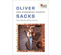 Oliver Sacks Hainer Ko Der einarmige Pianist: Über Musik und das Geh (Tascabile)