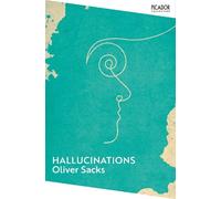 Oliver Sacks Hallucinations (Tascabile) Picador Collection
