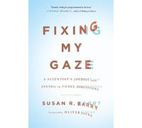 Oliver Sacks Susan Barry Fixing My Gaze (Tascabile)