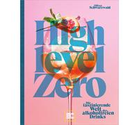 Oliver Schwarzw High Level Zero: Die faszinierende Welt der a (Copertina rigida)