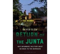 Oliver Slow Return of the Junta (Tascabile) Asian Arguments