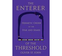 Oliver St John The Enterer of the Threshold (Tascabile)