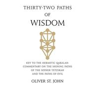 Oliver St John Thirty-two paths of Wisdom (Copertina rigida)