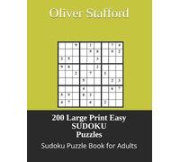 Oliver Stafford 200 Large Print Easy Sudoku Puzzles (Tascabile)