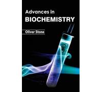Oliver Stone Advances in Biochemistry (Copertina rigida)