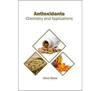 Oliver Stone Antioxidants: Chemistry and Applications (Copertina rigida)