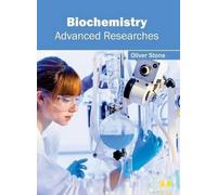 Oliver Stone Biochemistry: Advanced Researches (Copertina rigida)