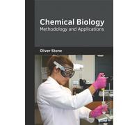 Oliver Stone Chemical Biology: Methodology and Applications (Copertina rigida)