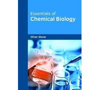 Oliver Stone Essentials of Chemical Biology (Copertina rigida)