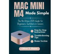 Oliver T Hayes Mac Mini M4 Made Simple (Tascabile)