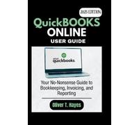 Oliver T Hayes QuickBooks Online User Manual (Tascabile)