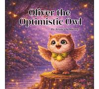 Oliver the Optimistic Owl