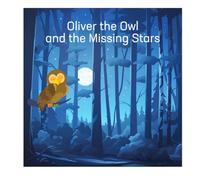 Oliver the Owl and the Missing Stars