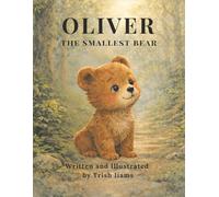 Oliver the Smallest Bear