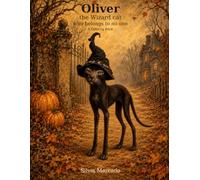 Oliver the Wizard cat who belongs to no one: A Coloring Book